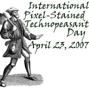 International Pixel-Stained Technopeasant Day