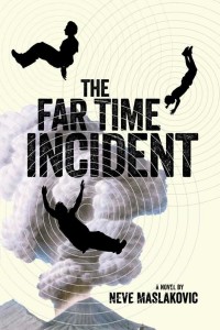 Far Time Incident by Neve Vaslakovic