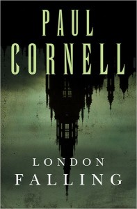 London Falling by Paul Cornell