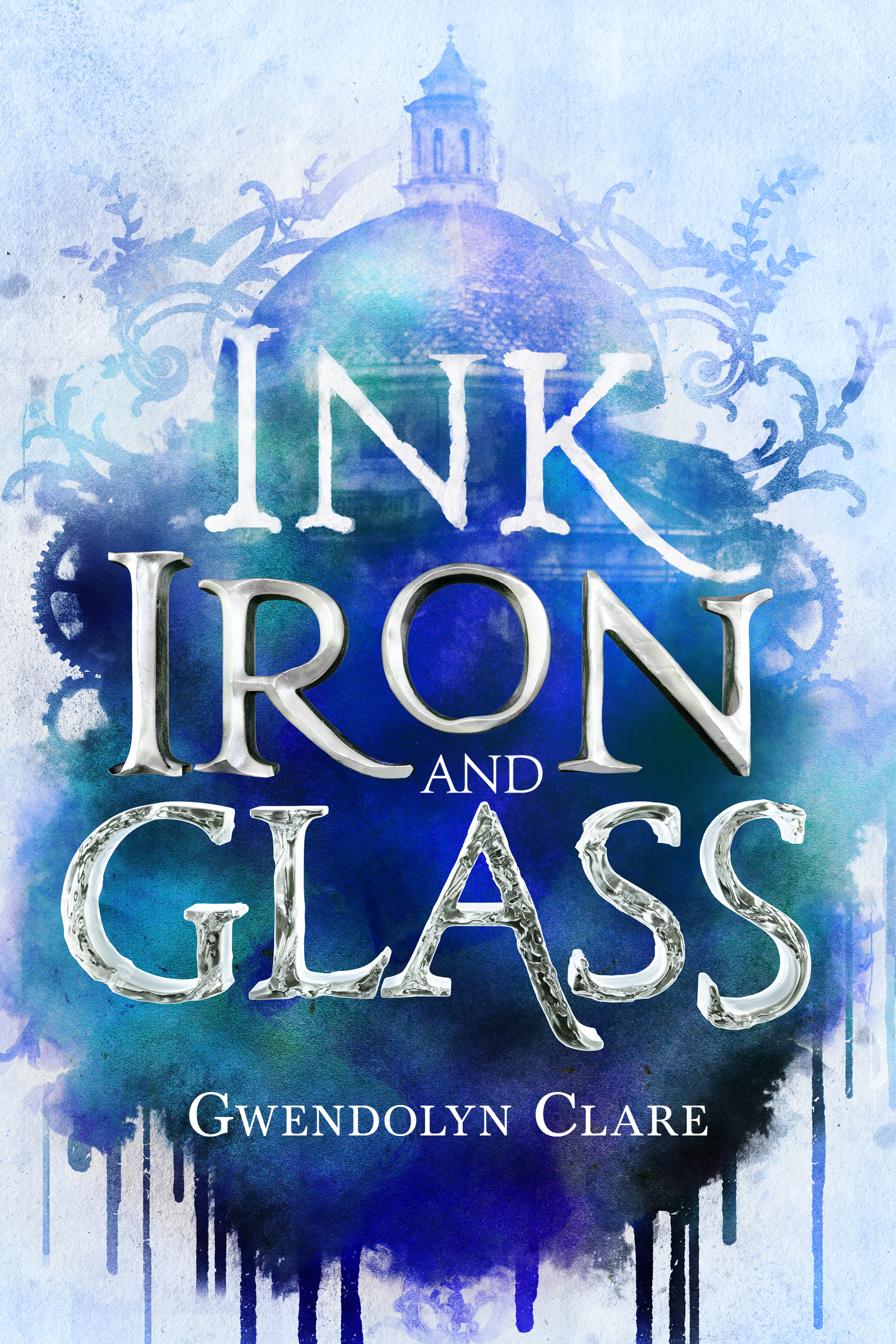 Ink, Iron, and Glass cover image