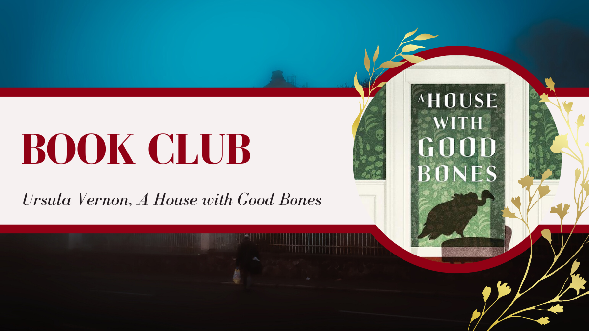 banner saying book club, Ursula Vernon, a house with good bones