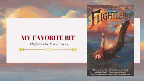 My Favorite Bit: Flightless by Marie Parks