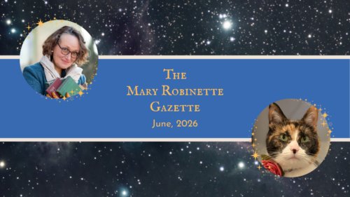Over a background of stars, a photo of Mary Robinette Kowal and Elsie, with the words, "The Mary Robinette Gazette: June, 2026"
