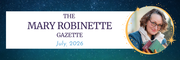 The Mary Robinette Gazette: July 2026