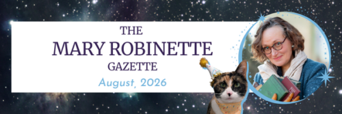 Mary Robinette Gazette August 2026